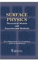 Surface Physics: Theoretical Models and Experimental Methods