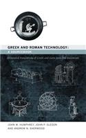 Greek and Roman Technology: A Sourcebook: Annotated Translations of Greek and Latin Texts and Documents