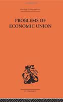 Problems of Economic Union