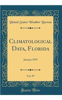 Climatological Data, Florida, Vol. 59: January 1955 (Classic Reprint): January 1955 (Classic Reprint)