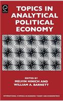 Topics in Analytical Political Economy