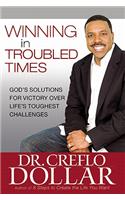 Winning in Troubled Times