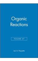 Organic Reactions, Volume 47