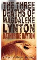 Three Deaths of Magdalene Lynton