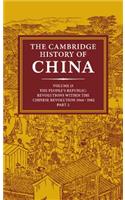Cambridge History of China: Volume 15, the People's Republic, Part 2, Revolutions Within the Chinese Revolution, 1966-1982