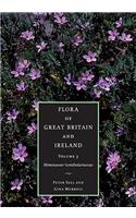 Flora of Great Britain and Ireland: Volume 3, Mimosaceae - Lentibulariaceae