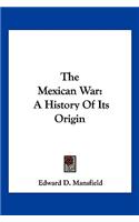 The Mexican War