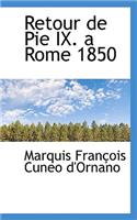 Retour de Pie IX. a Rome 1850