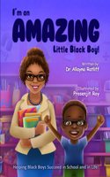 I'm an AMAZING Little Black Boy