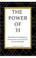 The Power of 33