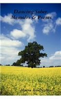Dancing Sober, Memoirs & Poems