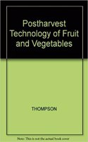 Postharvest Technology of Fruit and Vegetables