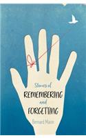 Stories of Remembering and Forgetting