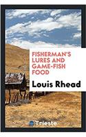 Fisherman's Lures and Game-Fish Food