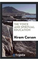 The Voice and Spiritual Education
