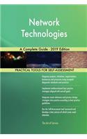 Network Technologies A Complete Guide - 2019 Edition