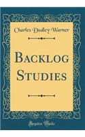 Backlog Studies (Classic Reprint)