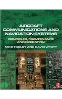 Aircraft Communications and Navigation Systems: Principles, Operation and Maintenance