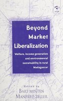 Beyond Market Liberalization: Welfare, Income Generation and Environmental Sustainability in Rural Madagascar