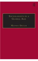 Sociologists in a Global Age