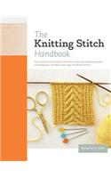 The Knitting Stitch Handbook: Over 250 Traditional and Contemporary Stitches with Easy-to-Follow Charts