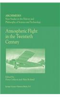 Atmospheric Flight in the Twentieth Century