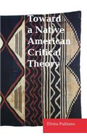 Toward a Native American Critical Theory