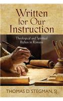 Written for Our Instruction