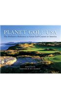 Planet Golf USA: The Definitive Reference to Great Golf Courses in America