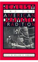 Realism and the American Dramatic Tradition