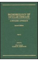 Pathobiology of Ocular Disease: A Dynamic Approach: Part B