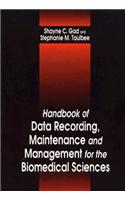 Handbook of Data Recording, Maintenance, and Management for the Biomedical Sciences