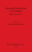 Roman and Native in the Low Countries