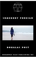 Somebody Foreign