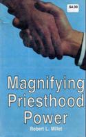 Magnifying Priesthood Power