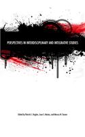 Perspectives in Interdisciplinary and Integrative Studies