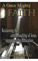 A Once Mighty Faith