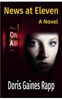 News at Eleven - A Novel