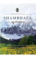 Demystifying Shambhala: The Perfection of Peace and Harmony as Revealed by the Jonang Tradition of Kalachakra.