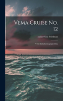 Vema Cruise No. 12