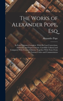 The Works of Alexander Pope, Esq