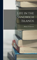 Life in the Sandwich Islands