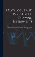 Catalogue And Price-list Of Drawing Instruments