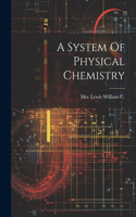 System Of Physical Chemistry