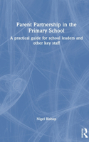 Parent Partnership in the Primary School