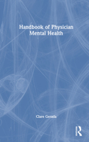 Handbook of Physician Mental Health