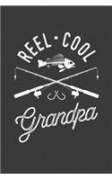 Reel Cool Grandpa: Fishing Logbook For Men Fisherman's Journal Notebook Diary Log Book Gift For Anglers Weather Conditions Moon Phases Record Prompts