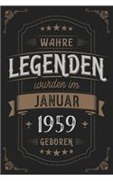 Wahre Legenden wurden im Januar 1959 geboren: Vintage Geburtstag Notizbuch - individuelles Geschenk für Notizen, Zeichnungen und Erinnerungen - liniert mit 100 Seiten