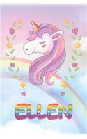 Ellen: Ellen Unicorn Notebook Rainbow Journal 6x9 Personalized Customized Gift For Someones Surname Or First Name is Ellen