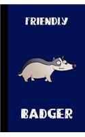 Friendly Badger